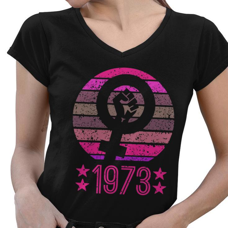 1973 Womens Rights Feminist Pro Choice Retro Vintage Women V-Neck T-Shirt