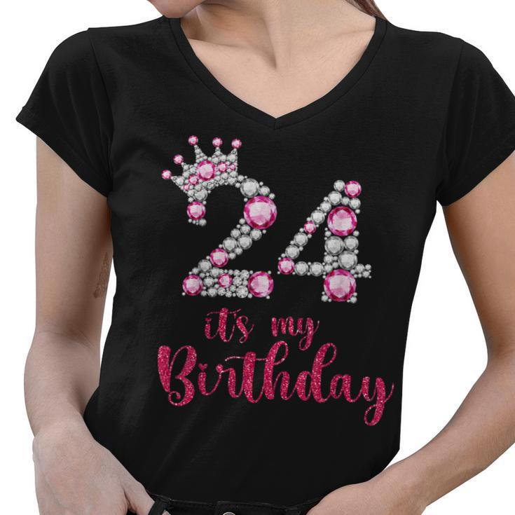 24 Its My Birthday 24Th Birthday 24 Years Old Bday  Women V-Neck T-Shirt