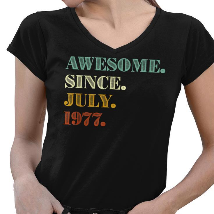 45Th Birthday Gift Awesome Since July 1977 45 Years Old  Women V-Neck T-Shirt