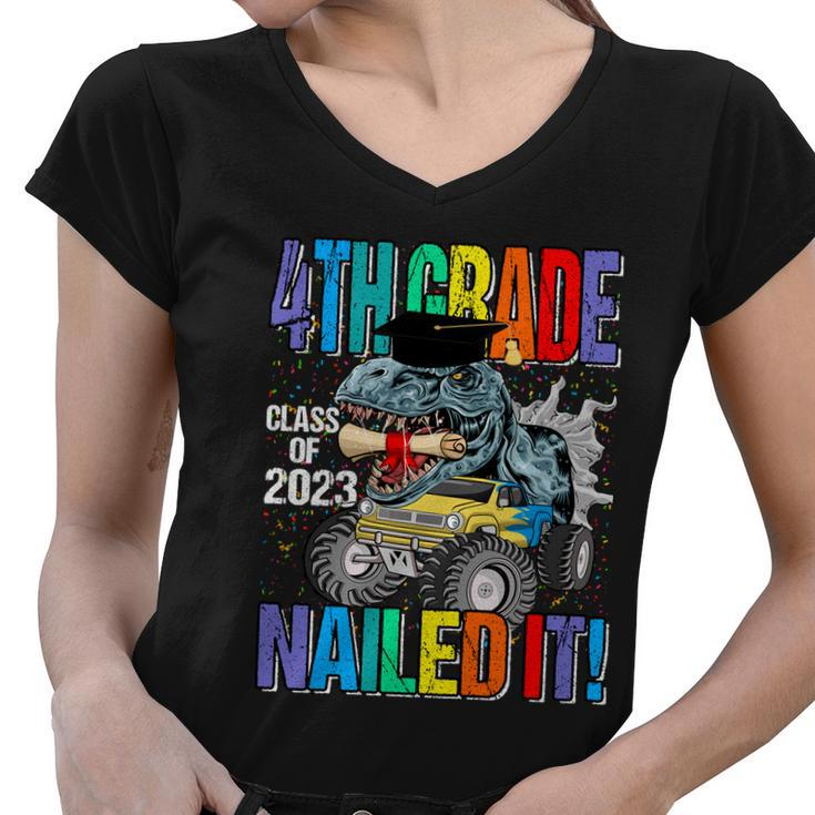 4Th Grade Class Of 2023 Nailed It Monster Truck Dinosaur Gift Women V-Neck T-Shirt