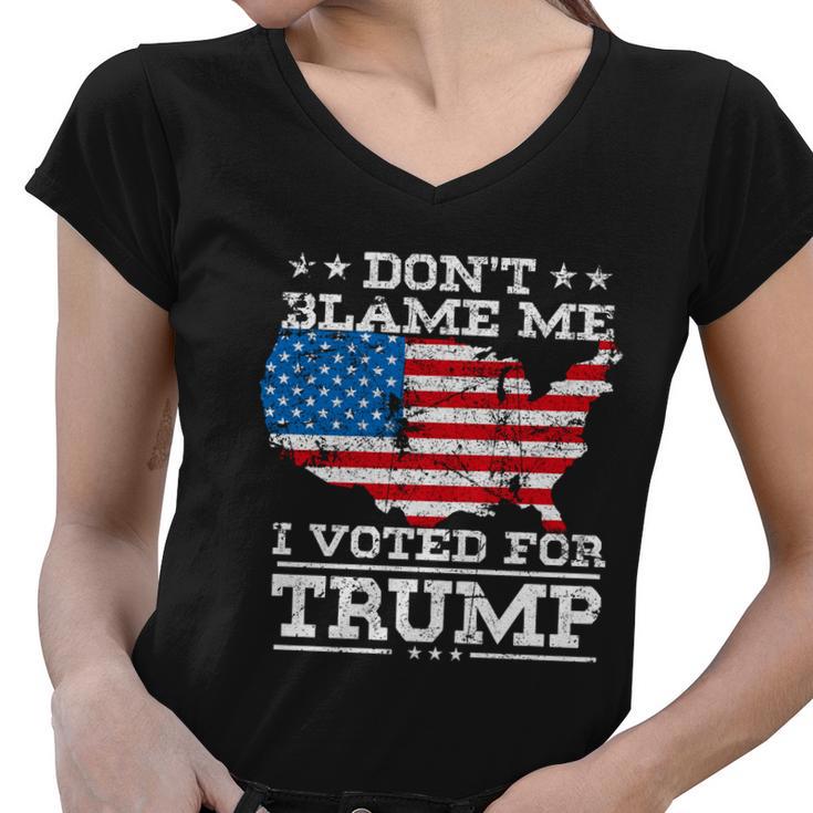 4Th Of July Dont Blame Me I Voted For Trump Women V-Neck T-Shirt