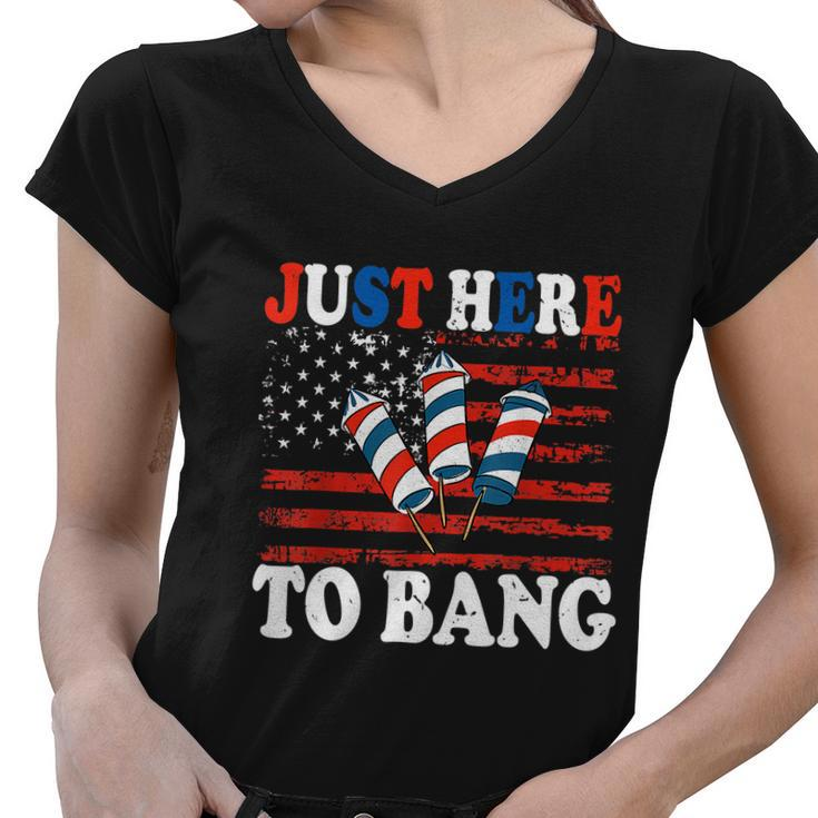 4Th Of July Im Just Here To Bang Fireworks America Flag Women V-Neck T-Shirt