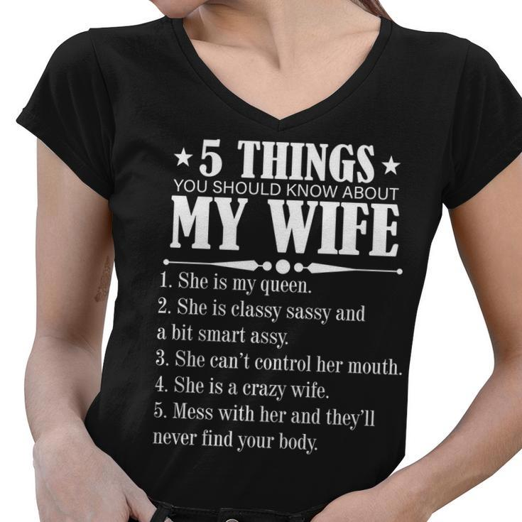 5 Things You Should Know About My Wife Funny Tshirt Women V-Neck T-Shirt
