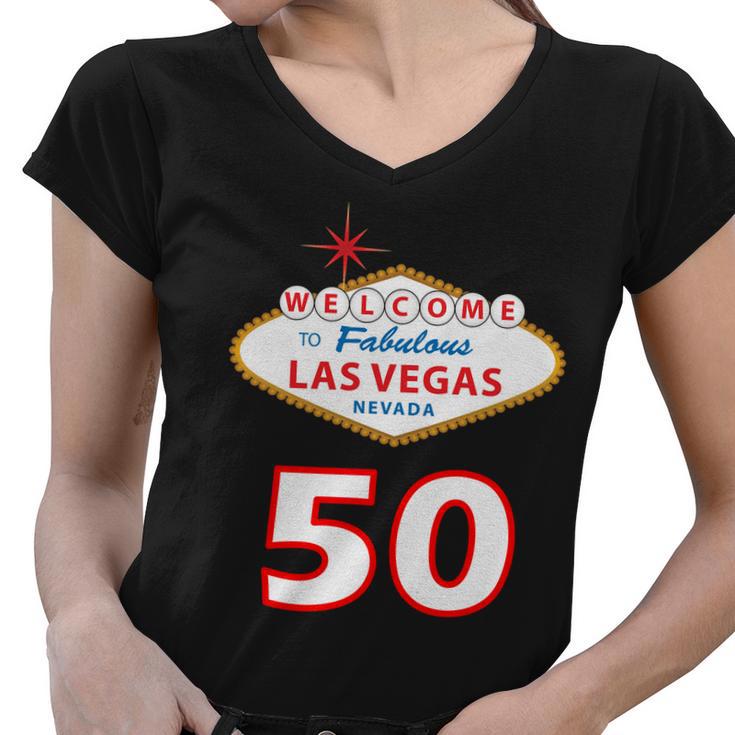 50 Years Old In Vegas - 50Th Birthday Tshirt Women V-Neck T-Shirt