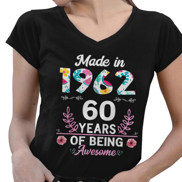 60 Years Old Gifts 60Th Birthday Born In 1962 Women Girls Tshirt Women V-Neck T-Shirt