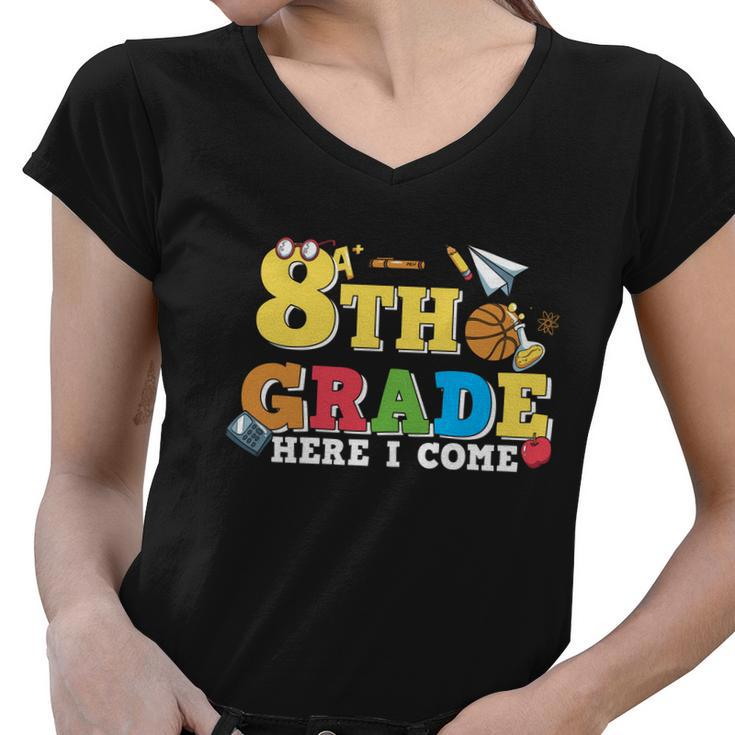 8Th Grade Here I Come 1St Day Of School Premium Plus Size Shirt For Teacher Kids Women V-Neck T-Shirt