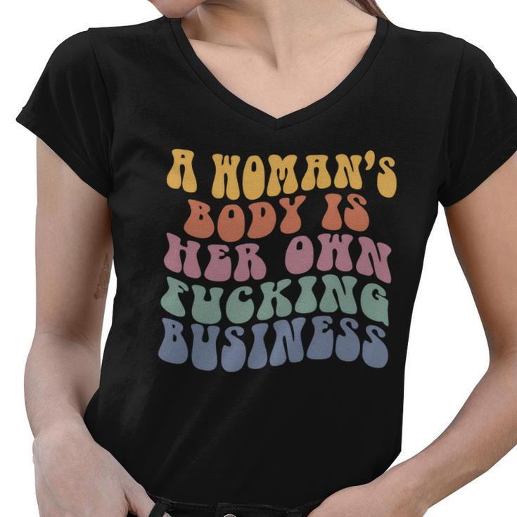 A Womans Body Is Her Own Fucking Business Vintage Women V-Neck T-Shirt