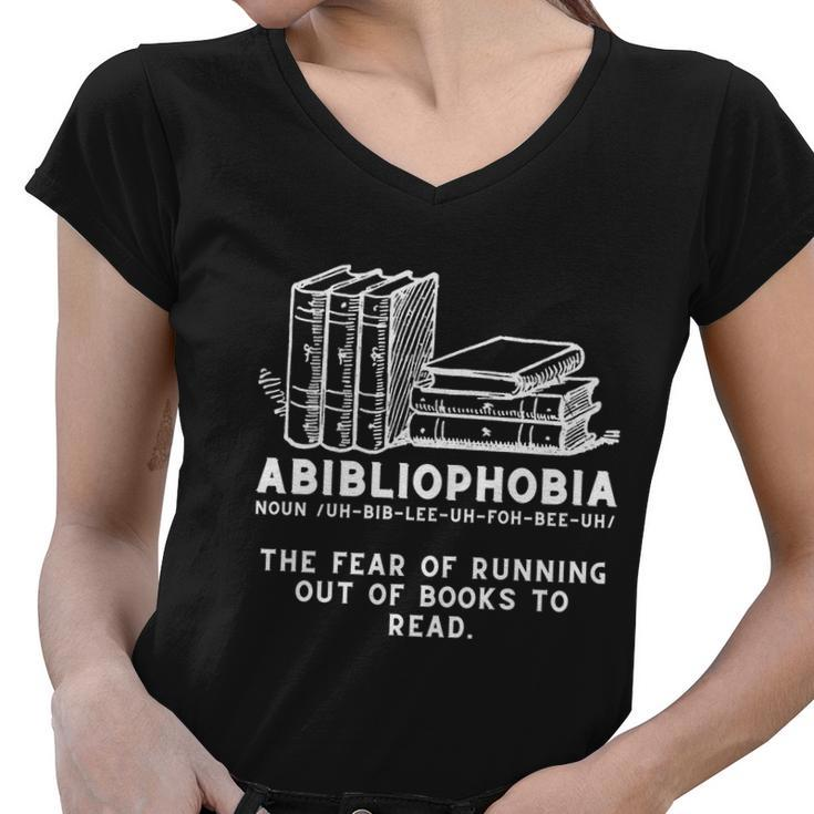 Abibliophobia Cool Gift Funny Reading Bookworm Reader Gift Women V-Neck T-Shirt
