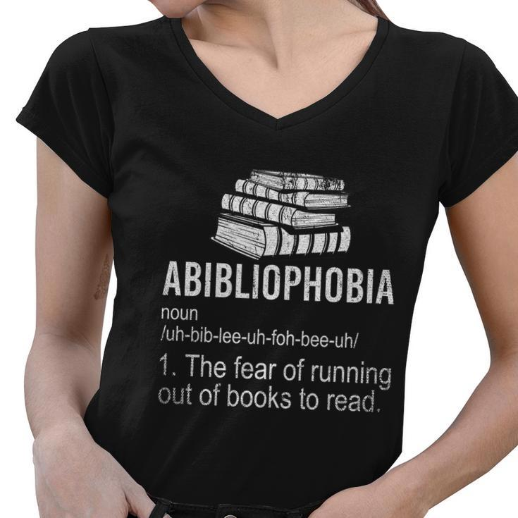 Abibliophobia Fear Of Running Out Of Books To Read Reading Gift Women V-Neck T-Shirt