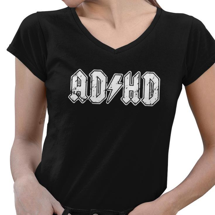 Adhd Add Parody Rock And Roll Entourage Music Funny Women V-Neck T-Shirt