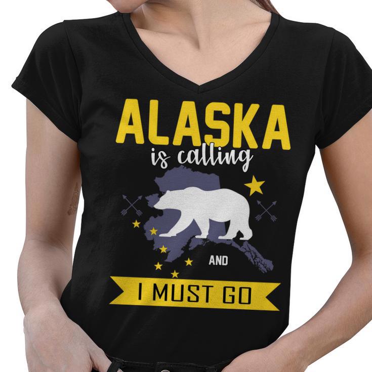 Alaska Is Calling And I Must Go Women V-Neck T-Shirt