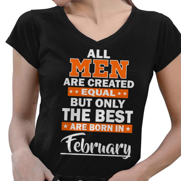 All Men Are Created Equal The Best Are Born In February Graphic Design Printed Casual Daily Basic Women V-Neck T-Shirt