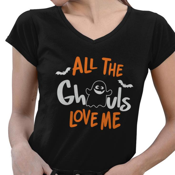 All The Ghouls Love Me Halloween Quote Women V-Neck T-Shirt