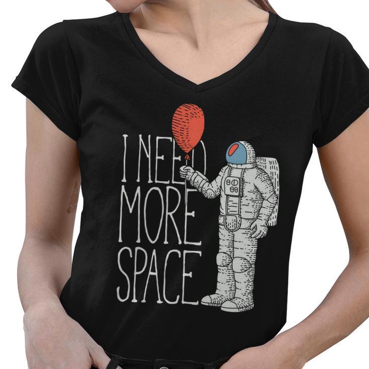 Astronaut I Need More Space Women V-Neck T-Shirt