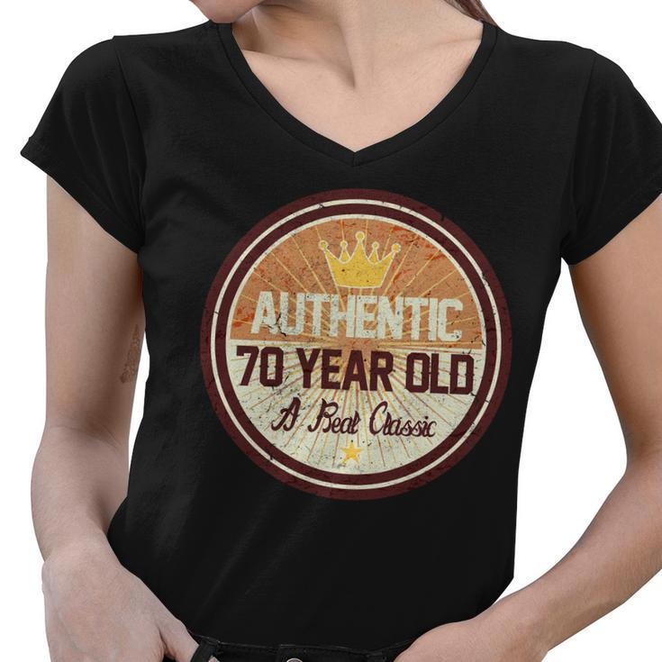 Authentic 70 Year Old Classic 70Th Birthday Tshirt Women V-Neck T-Shirt