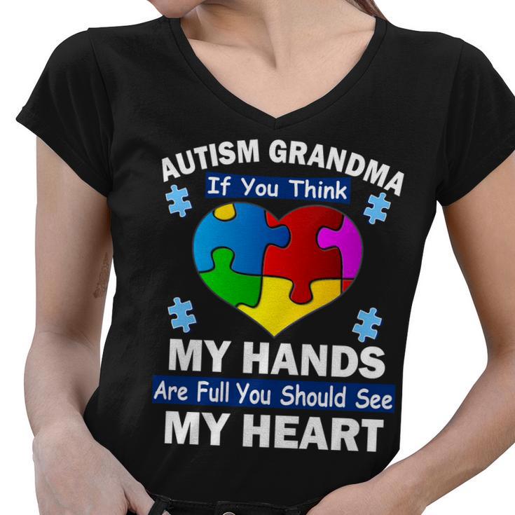 Autism Grandma My Hands Are Full You Should See My Heart Tshirt Women V-Neck T-Shirt