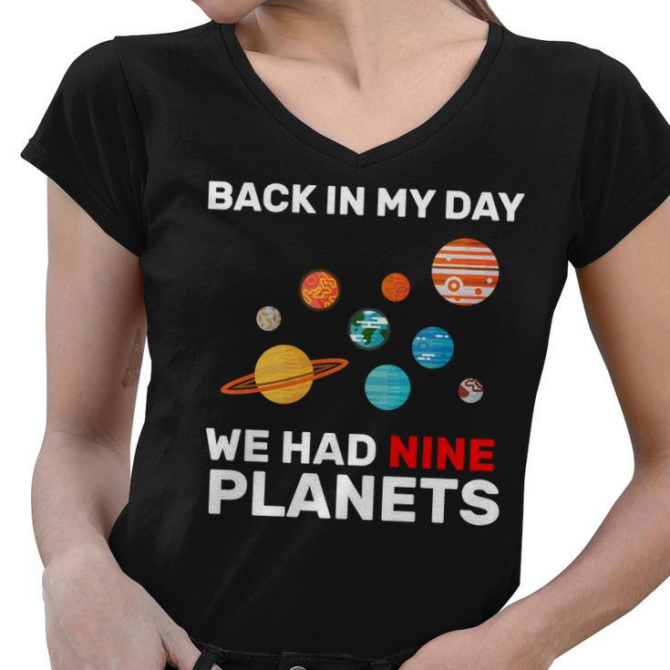 Back In My Day We Had Nine Planets Tshirt Women V-Neck T-Shirt