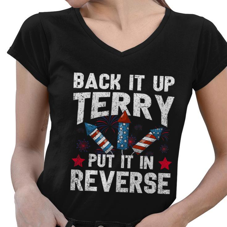 Back It Up Terry Put It In Reverse Firework Flag 4Th Of July Women V-Neck T-Shirt
