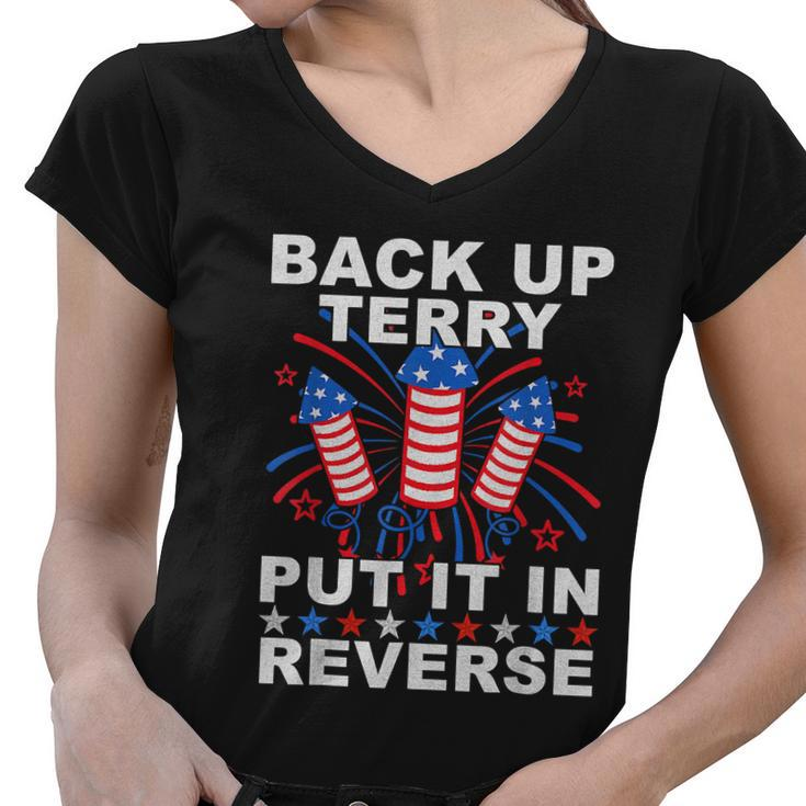 Back Up Terry Put It In Reverse Firework Funny 4Th Of July V4 Women V-Neck T-Shirt