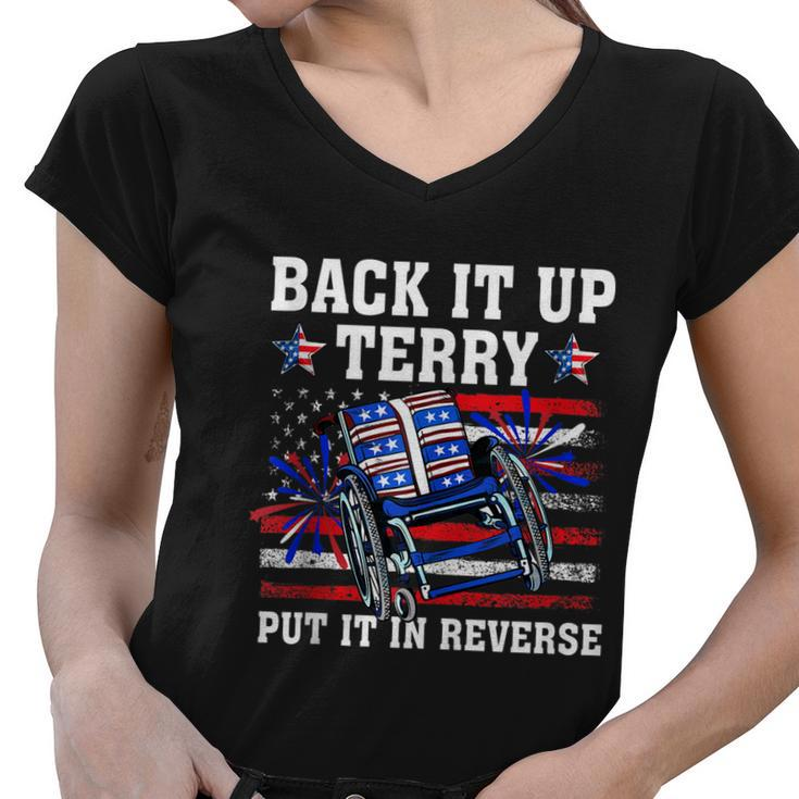 Back Up Terry Put It In Reverse Funny 4Th Of July Us Flag Women V-Neck T-Shirt