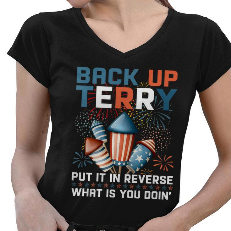 Back Up Terry Put It In Reverse Funny July 4Th Firework Meme V2 Women V-Neck T-Shirt