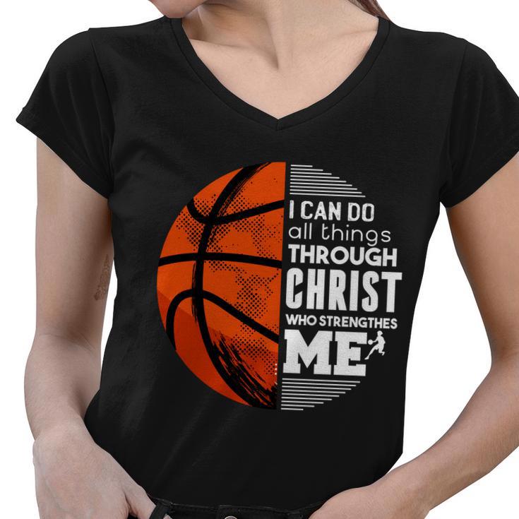 Basketball Faith All Things Through Christ Women V-Neck T-Shirt