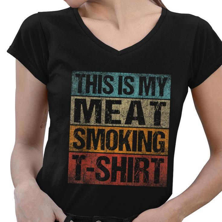 Bbq Smoker Vintage Retro This Is My Meat Smoking Bbq Tshirt Women V-Neck T-Shirt
