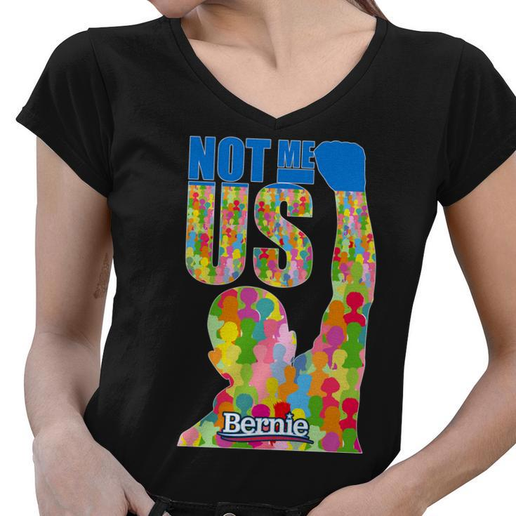 Bernie Sanders 2020 Not Me Us Women V-Neck T-Shirt
