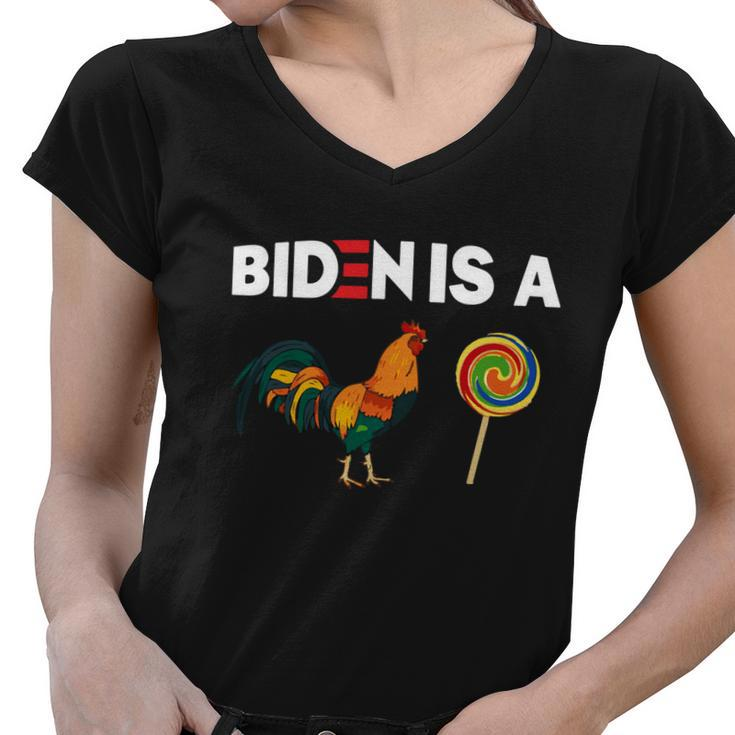 Biden Is A Rooster Lollipop Funny Biden Meme Joe Biden Joke Women V-Neck T-Shirt