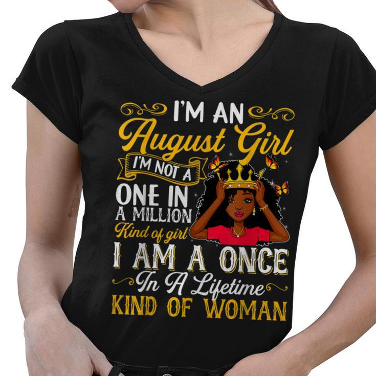 Birthday August Queen Girls Women Im An August Girl  Women V-Neck T-Shirt