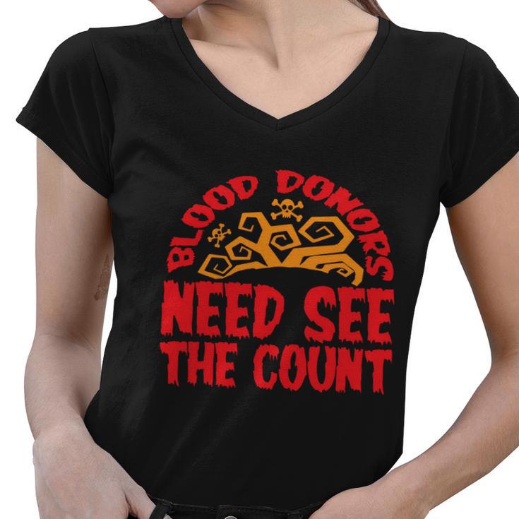 Blood Donors Need See The Count Halloween Quote Women V-Neck T-Shirt