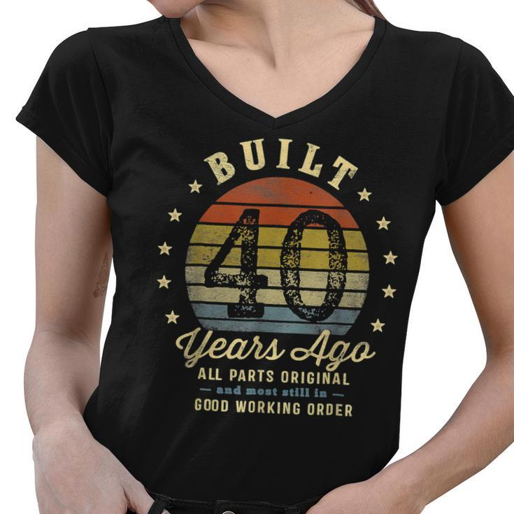 Built 40 Years Ago All Parts Original Gifts 40Th Birthday  Women V-Neck T-Shirt