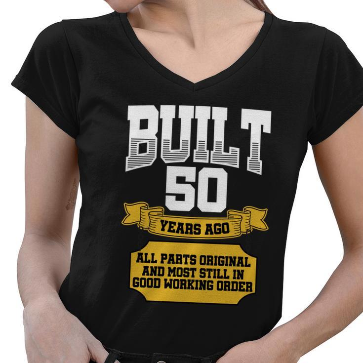 Built 50Th Birthday All Original Part Tshirt Women V-Neck T-Shirt
