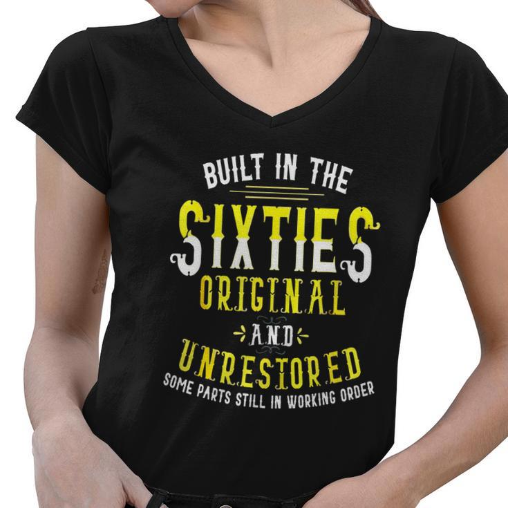 Built In Sixties Original Unrestored 50Th Birthday Funny Women V-Neck T-Shirt