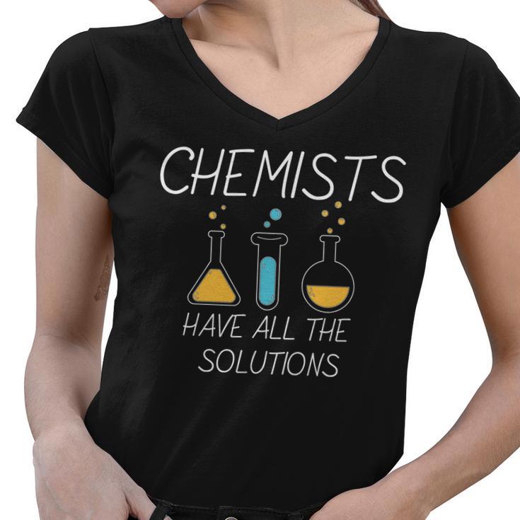 Chemists Have All Solutions Tshirt Women V-Neck T-Shirt