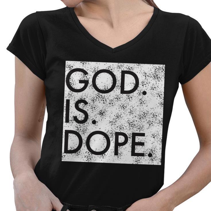 Christian Meme God Is Dope Tshirt Women V-Neck T-Shirt