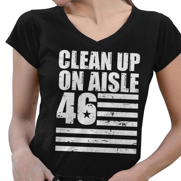 Clean Up On Aisle 46 Anti Biden Women V-Neck T-Shirt