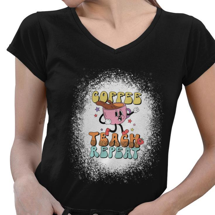 Coffee Teach Repeat Bleached Effect Happy Last Day Of School Gift Women V-Neck T-Shirt