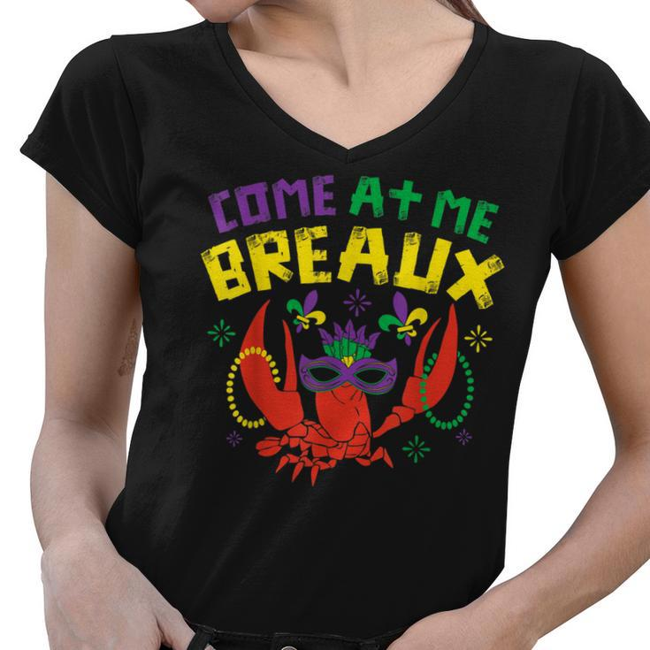 Come At Me Breaux Crawfish Beads Funny Mardi Gras Carnival  Women V-Neck T-Shirt