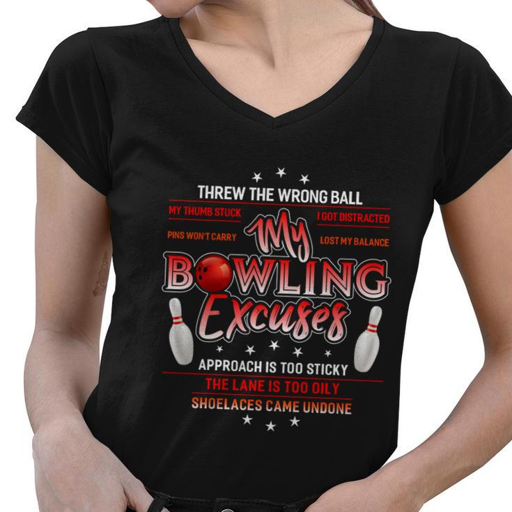 Cool My Bowling Excuses Gift Funny Bowling Gift Tshirt Women V-Neck T-Shirt