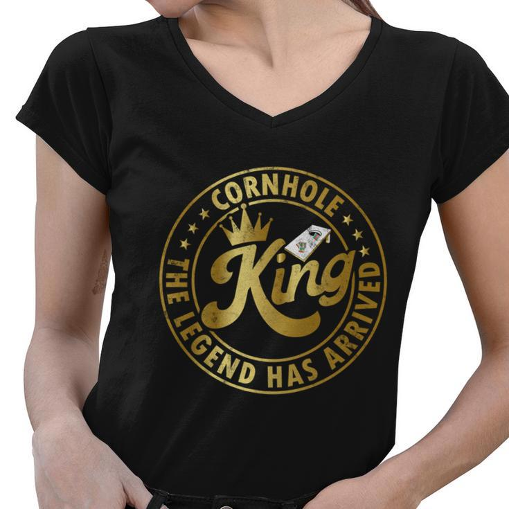 Cornhole King The Legend Has Arrived Funny Cornhole Play Funny Gift Women V-Neck T-Shirt