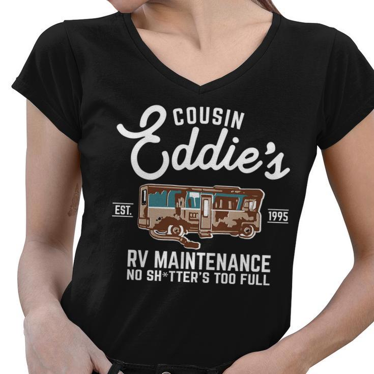 Cousin Eddies Rv Maintenance Shitters Too Full Tshirt Women V-Neck T-Shirt