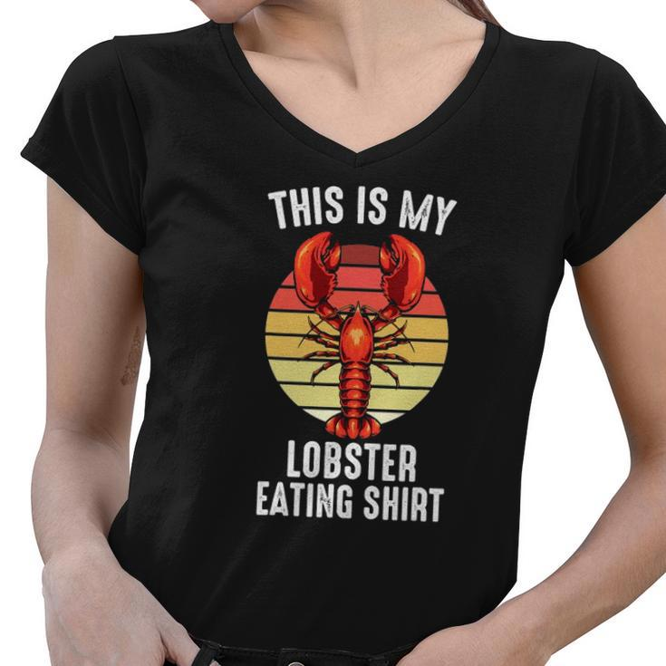 Crab &8211 This Is My Lobster Eating  &8211 Shellfish &8211 Chef Women V-Neck T-Shirt