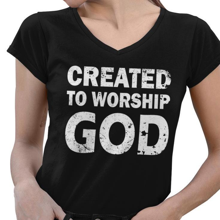 Created To Worship God Women V-Neck T-Shirt