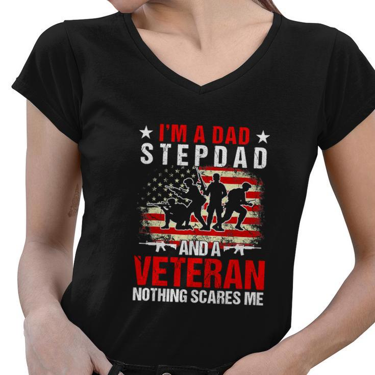 Dad Stepdad And A Veteran Fathers Day Funny 4Th Of July Women V-Neck T-Shirt