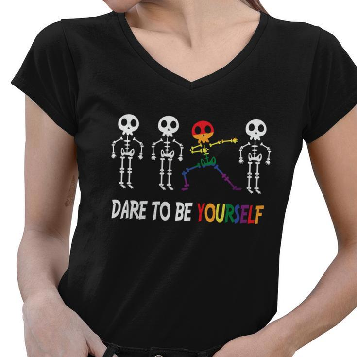 Dare To Be Yourself Lgbt Gay Pride Lesbian Bisexual Ally Quote Women V-Neck T-Shirt