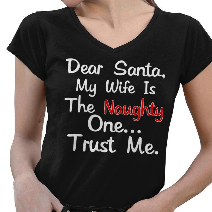 Dear Santa Naughty Wife Tshirt Women V-Neck T-Shirt