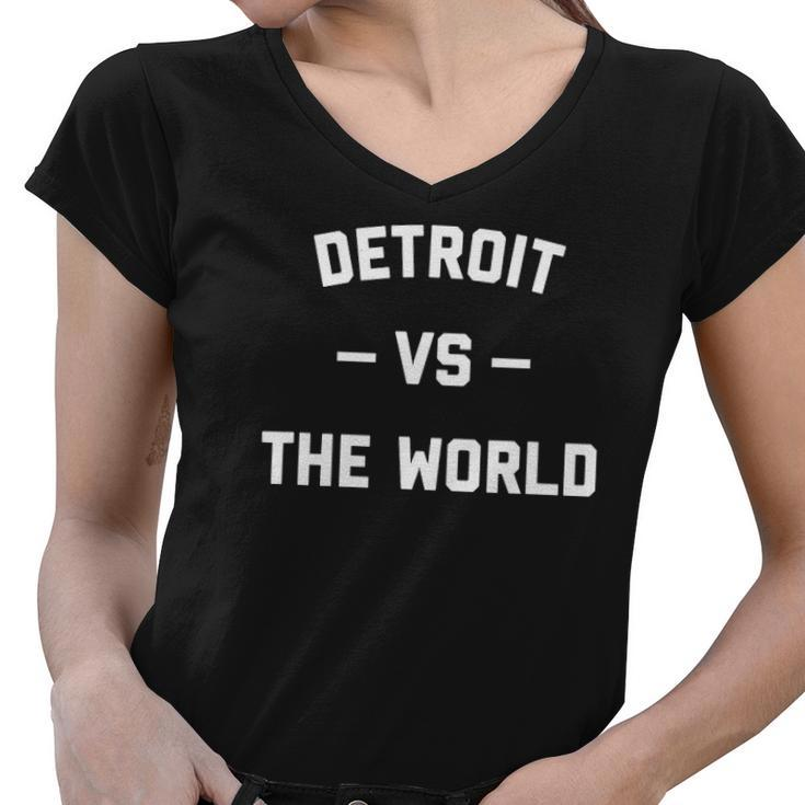 Detroit Vs The World Gift Women V-Neck T-Shirt