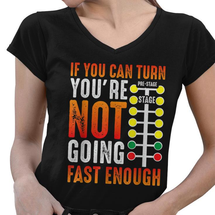 Dragster Saying Race Car Driver Skill Drag Racing Women V-Neck T-Shirt