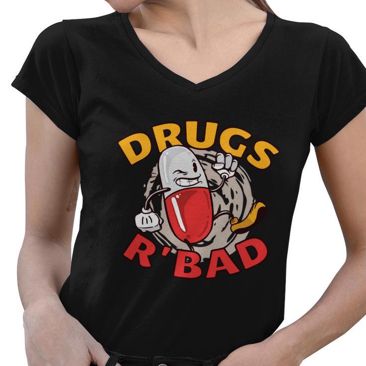 Drugs R Bad Women V-Neck T-Shirt